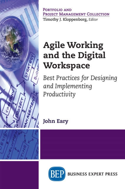Agile Working and the Digital Workspace : Best Practices for Designing and Implementing Productivity, EPUB eBook