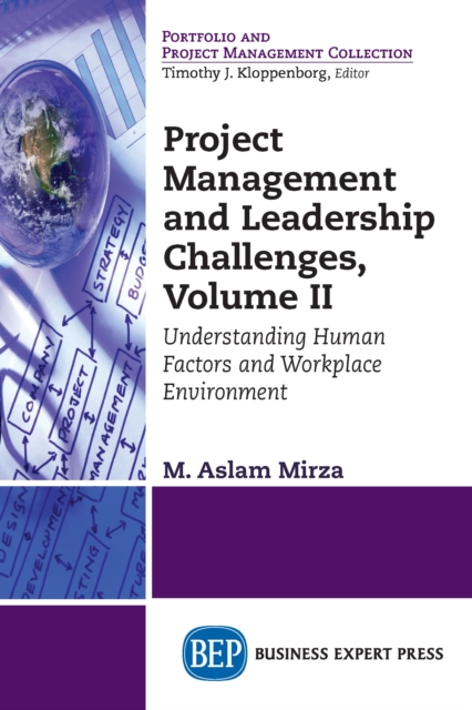 Project Management and Leadership Challenges, Volume II : Understanding Human Factors And Workplace Environment, EPUB eBook