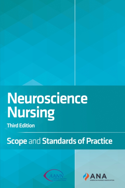 Neuroscience Nursing : Scope and Standards of Practice, EPUB eBook