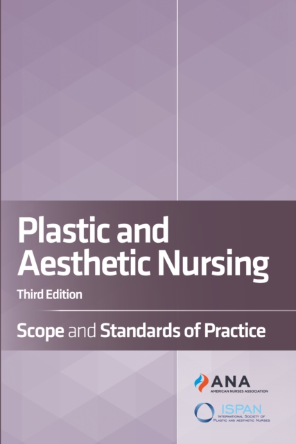 Plastic and Aesthetic Nursing : Scope and Standards of Practice, PDF eBook