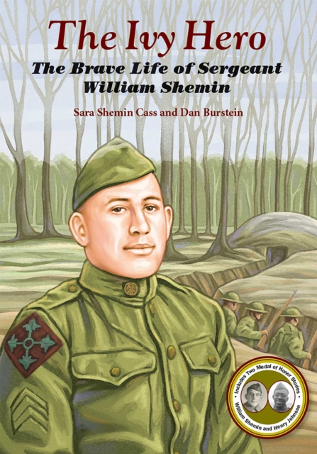 The Ivy Hero : The Brave Life of Sergeant William Shemin, EPUB eBook