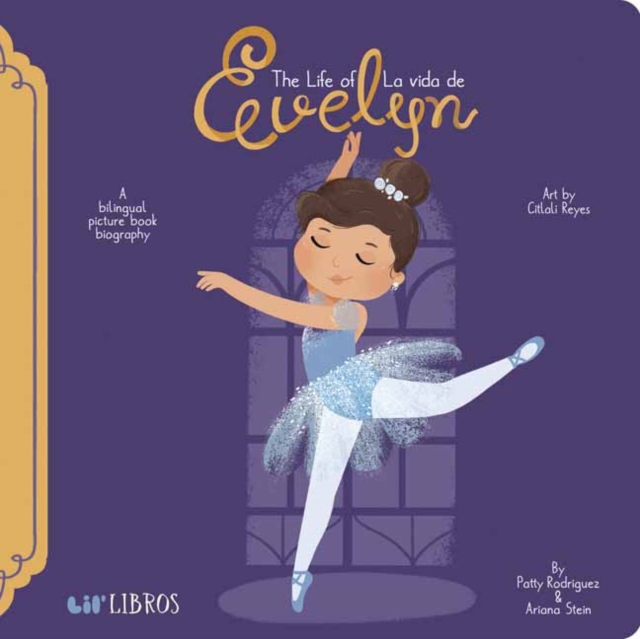Life of/La Vida de Evelyn Cisneros, Board book Book