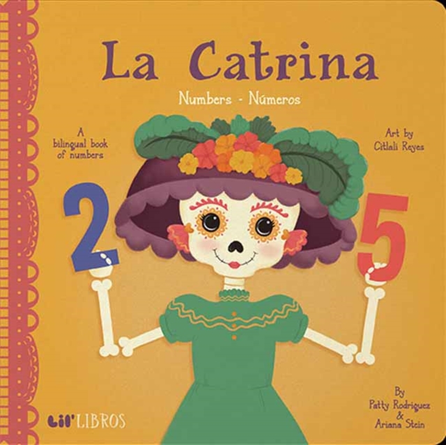 La Catrina: Numbers/ Numeros, Board book Book