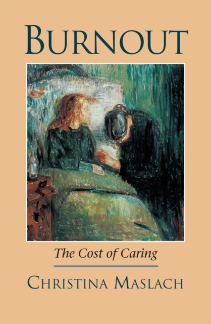 Burnout : The Cost of Caring, EPUB eBook