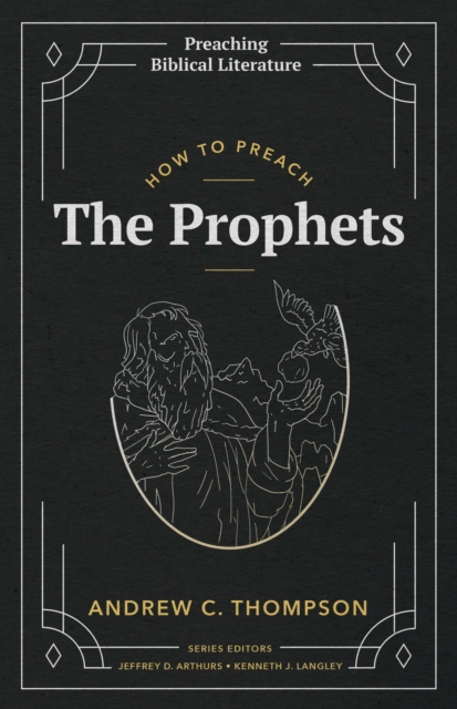 How to Preach the Prophets, EPUB eBook