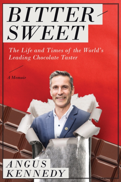 Bittersweet: A Memoir : The Life and Times of the World's Leading Chocolate Taster, EPUB eBook