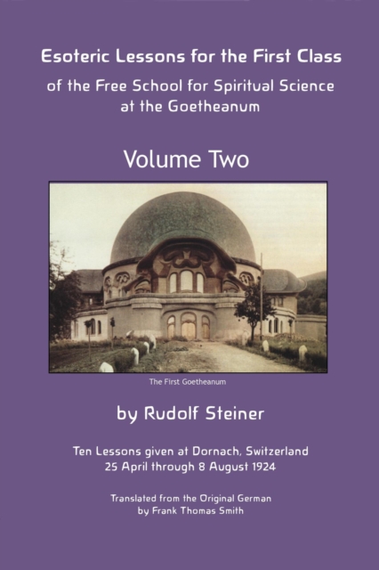 Esoteric Lessons for the First Class of the Free School for Spiritual Science at the Goetheanum, EPUB eBook