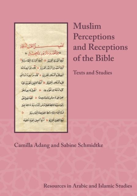 Muslim Perceptions and Receptions of the Bible : Texts and Studies, PDF eBook