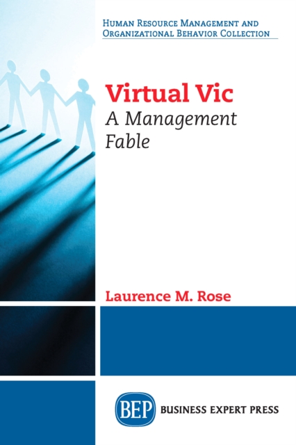 Virtual Vic : A Management Fable, EPUB eBook