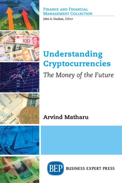 Understanding Cryptocurrencies : The Money of the Future, EPUB eBook