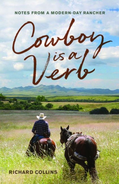 Cowboy is a Verb : Notes from a Modern-day Rancher, EPUB eBook