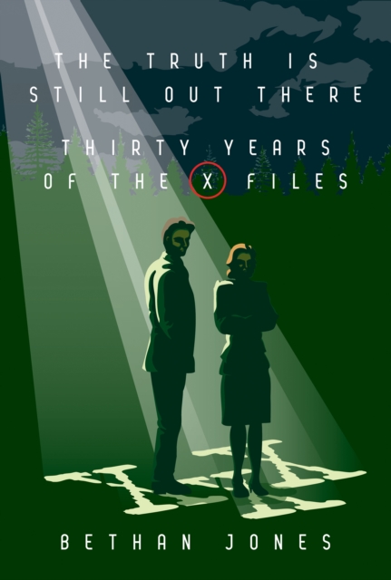 The X-Files The Truth is Still Out There : Thirty Years of The X-Files, EPUB eBook