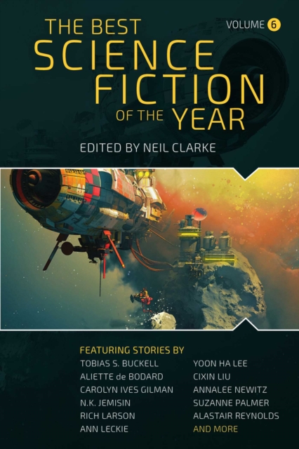The Best Science Fiction of the Year : Volume Six, Paperback / softback Book