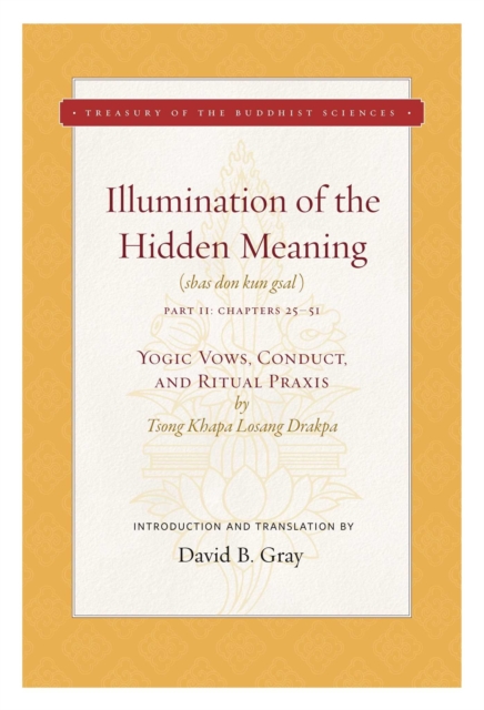 Illumination of the Hidden Meaning Vol. 2 : Yogic Vows, Conduct, and Ritual Praxis, EPUB eBook