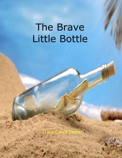 The Brave Little Bottle, EPUB eBook