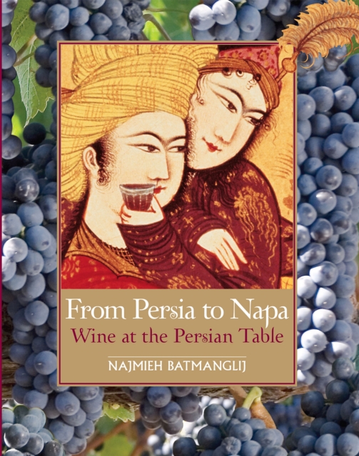 From Persia to Napa: Wine at the Persian Table, EPUB eBook