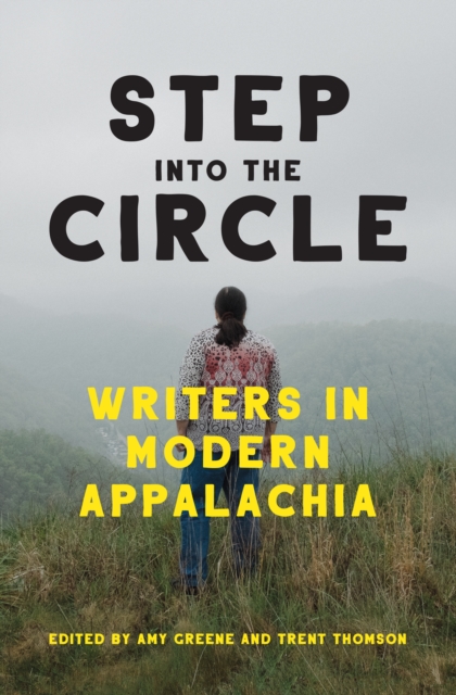 Step into the Circle : Writers in Modern Appalachia, EPUB eBook