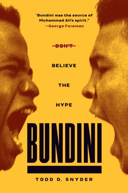 Bundini : Don't Believe The Hype, Hardback Book