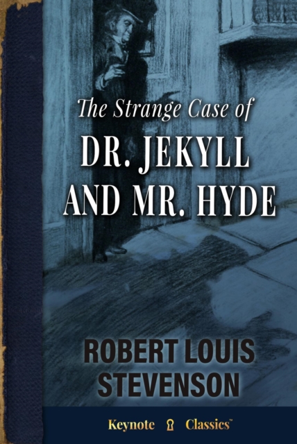 The Strange Case of Dr. Jekyll and Mr. Hyde (Annotated Keynote Classics), EPUB eBook