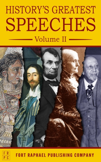 History's Greatest Speeches - Volume II, EPUB eBook