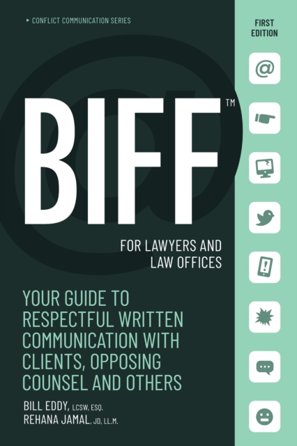 BIFF for Lawyers and Law Offices : Your Guide to Respectful, Written Communication, EPUB eBook