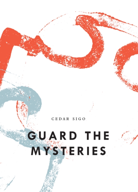 Guard The Mysteries, Paperback / softback Book
