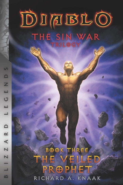 Diablo: The Sin War - Book Three - The Veiled Prophet : Blizzard Legends, EPUB eBook