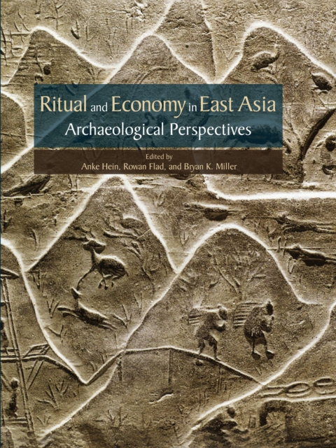 Ritual and Economy in East Asia : Archaeological Perspectives, PDF eBook