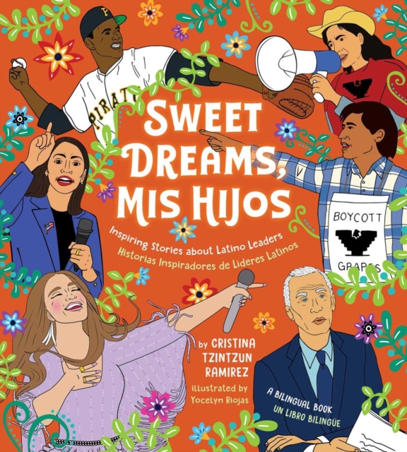 Sweet Dreams Mis Hijos : Inspiring Bedtime Stories About Latino Leaders, Hardback Book