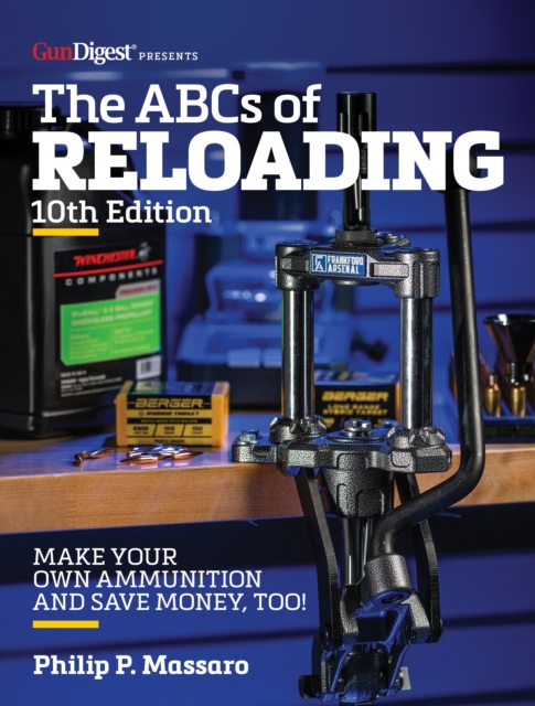 The ABC's of Reloading, 10th Edition, Paperback / softback Book
