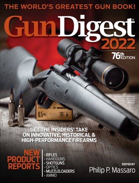 Gun Digest 2022, 76th Edition: The World's Greatest Gun Book!, EPUB eBook