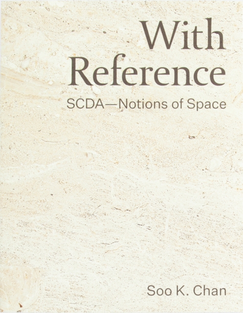 With Reference : SCDA-Notions of Space, Paperback / softback Book