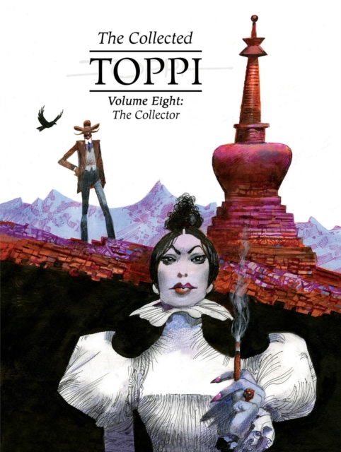 The Collected Toppi vol.8 : The Collector, Hardback Book
