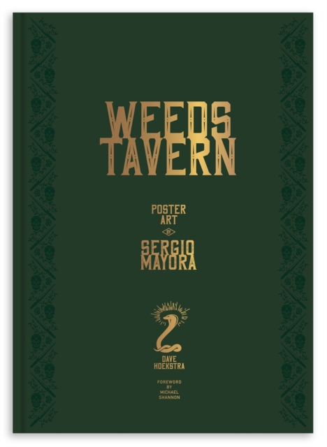 Weeds Tavern : Poster Art by Sergio Mayora, Hardback Book