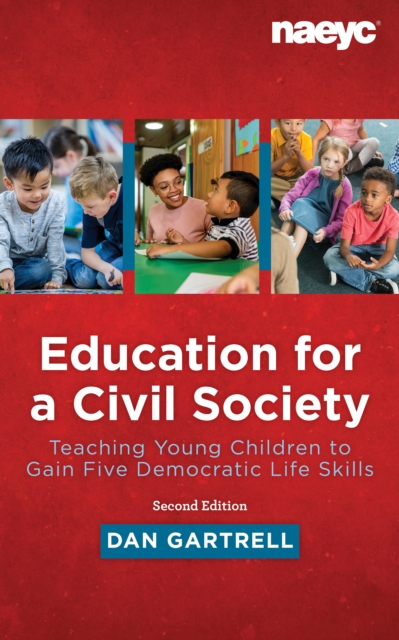 Education for a Civil Society: Teaching for Five Democratic Life Skills, Revised Edition, Paperback / softback Book
