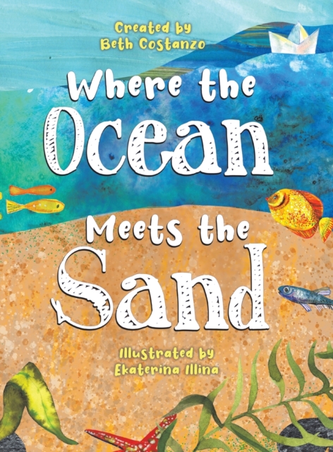 Where the Ocean Meets the Sand, Hardback Book
