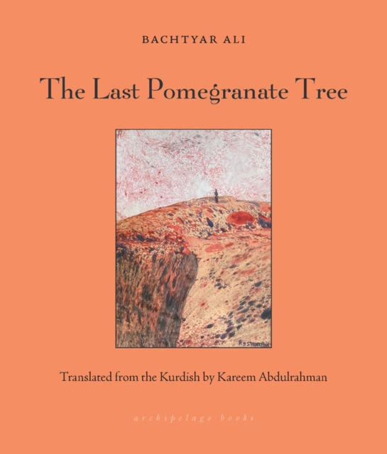 The Last Pomegranate Tree, Paperback / softback Book