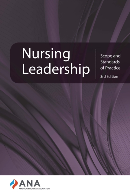 Nursing Leadership : Scope and Standards of Practice, 3rd edition, EPUB eBook