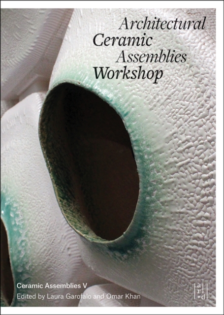 Architectural Ceramic Assemblies Workshop V, Paperback / softback Book