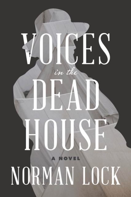 Voices in the Dead House, Paperback / softback Book