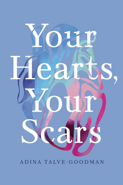 Your Hearts, Your Scars, Paperback / softback Book