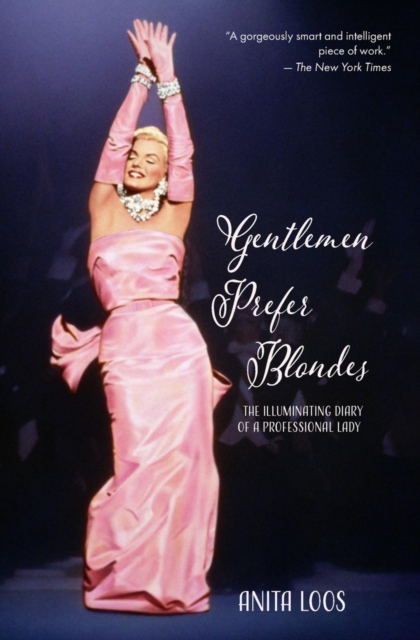 Gentlemen Prefer Blondes : The Illuminating Diary of a Professional Lady (Warbler Classics), EPUB eBook
