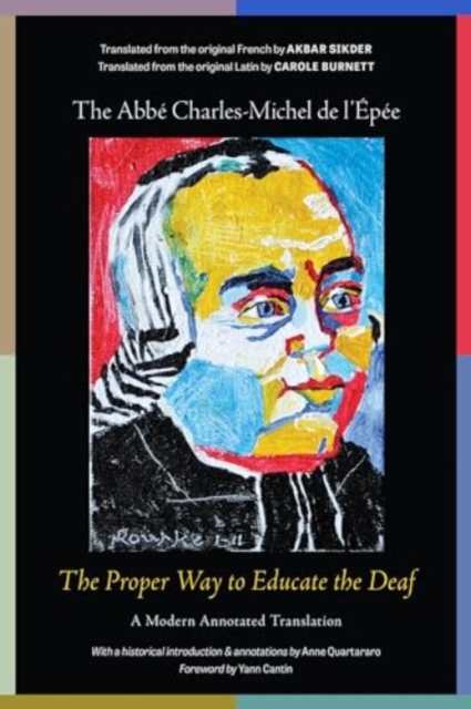 The Proper Way to Educate the Deaf : A Modern Annotated Translation, Hardback Book
