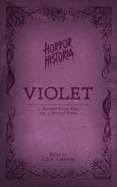 Horror Historia Violet : 31 Essential Faerie Tales and 4 Mystical Poems, EPUB eBook