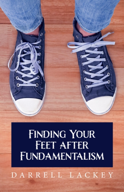 Finding Your Feet After Fundamentalism, EPUB eBook