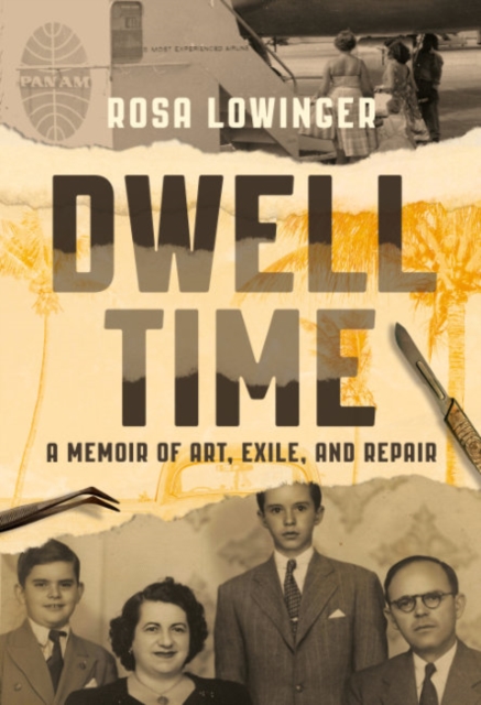 Dwell Time : A Memoir of Art, Exile, and Repair, Hardback Book