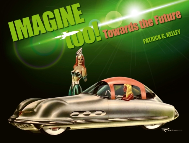 Imagine Too! : Towards the Future, Hardback Book