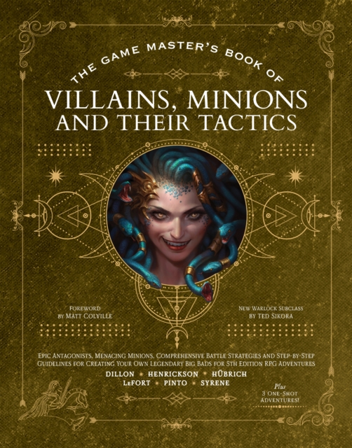 The Game Master’s Book of Villains, Minions and Their Tactics : Epic new antagonists for your PCs, plus new minions, fighting tactics, and guidelines for creating original BBEGs for 5th Edition RPG ad, Hardback Book