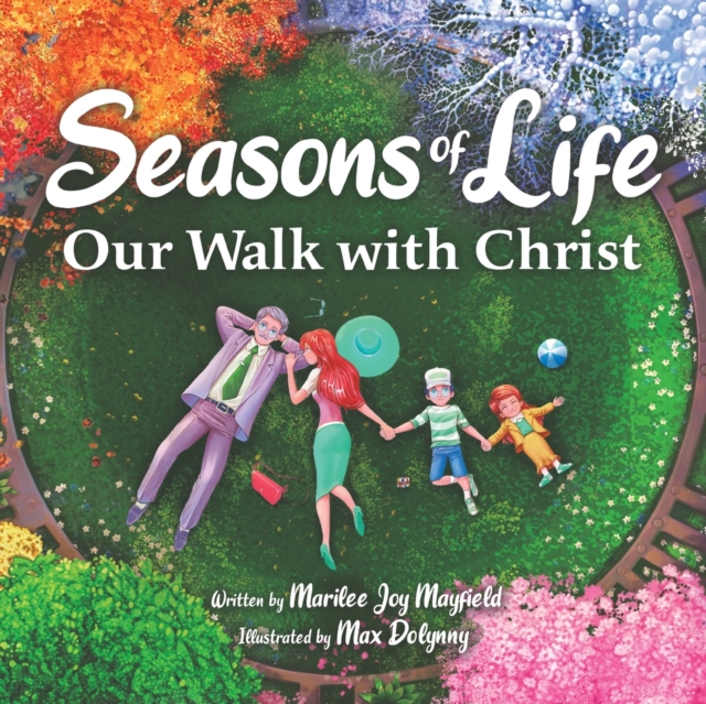 Seasons of Life : Our Walk with Christ, Paperback / softback Book