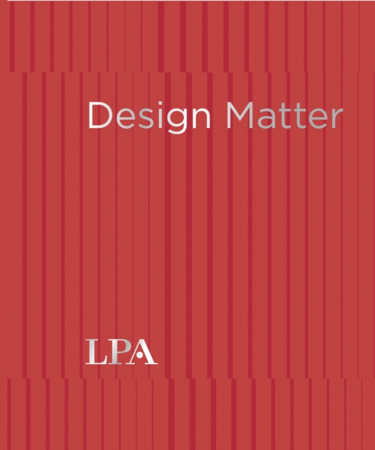 Design Matter : Every project. Every budget. Every scale., Hardback Book